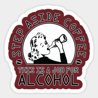 step aside coffee Sticker